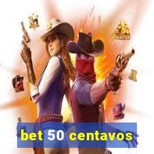 bet 50 centavos